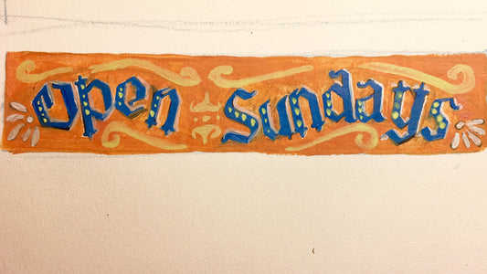 Open Sundays signpainting sketches