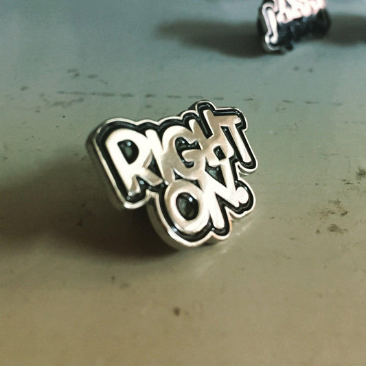 Right On lettering enamel pin